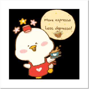 More Espresso Less Depresso Cute Duck with Coffee Posters and Art